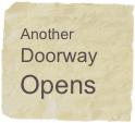 Another Doorway Opens